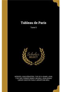 Tableau de Paris; Tome 5