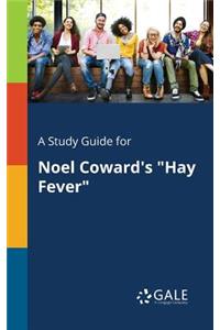 A Study Guide for Noel Coward's 