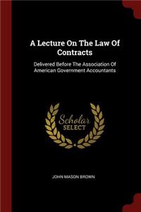 A Lecture on the Law of Contracts