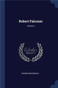 Robert Falconer; Volume 3