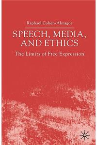 Speech, Media and Ethics