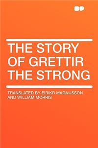 The Story of Grettir the Strong