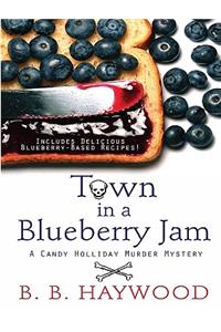 Town in a Blueberry Jam