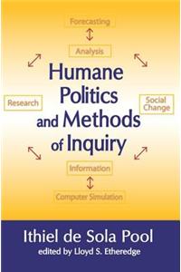 Humane Politics and Methods of Inquiry