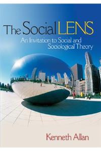 Social Lens: An Invitation to Social and Sociological Theory