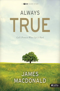 Always True: God's Promises When Life Is Hard - Leader Kit