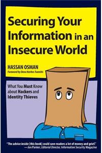 Securing Your Information in an Insecure World