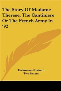 Story Of Madame Therese, The Cantiniere Or The French Army In '92