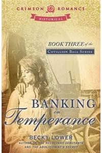 Banking on Temperance