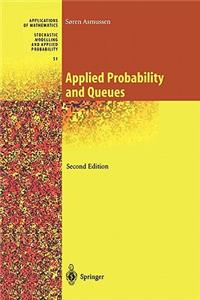 Applied Probability and Queues
