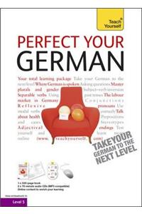 Perfect Your German Book/CD Pack: Teach Yourself