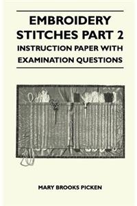 Embroidery Stitches Part 2 - Instruction Paper With Examination Questions