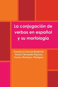 conjugación de verbos en español y su morfología
