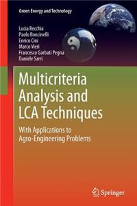 Multicriteria Analysis and Lca Techniques