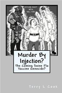 Murder By Injection?