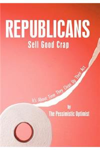 Republicans Sell Good Crap