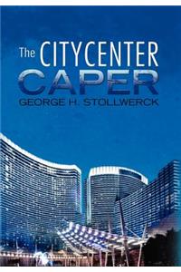 The Citycenter Caper
