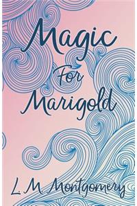Magic for Marigold