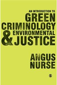 Introduction to Green Criminology and Environmental Justice