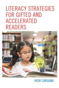 Literacy Strategies for Gifted and Accelerated Readers
