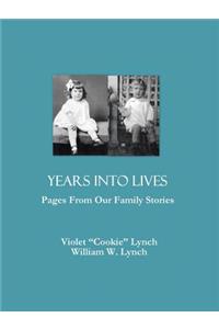 Years Into Lives