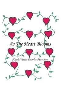 As the Heart Blooms
