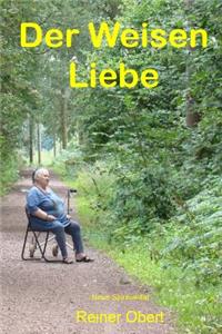 Der Weisen Liebe