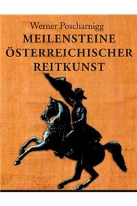 Meilensteine österreichischer Reitkunst