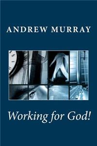 Working for God!