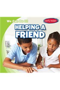 Helping a Friend
