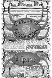 Disturbing Clockwork