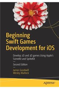 Beginning Swift Games Development for IOS