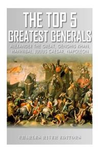 Top 5 Greatest Generals