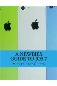 A Newbies Guide to iOS 7