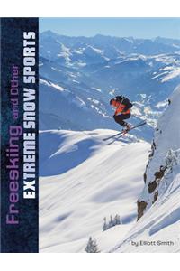 Freeskiing and Other Extreme Snow Sports (Natural Thrills)