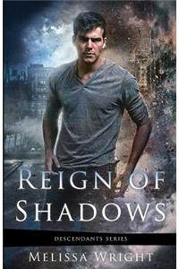 Reign of Shadows