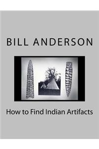 How to Find Indian Artifacts