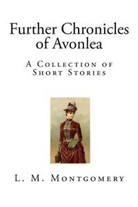 Further Chronicles of Avonlea