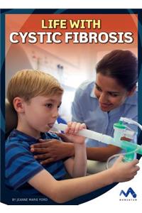 Life with Cystic Fibrosis