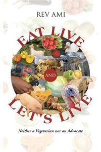 Eat Live and Let's Live