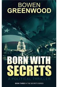 Born With Secrets