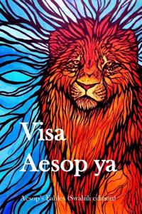 Visa Aesop YA: Aesop's Fables (Swahili Edition)