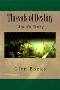 Threads of Destiny: Linda's Story