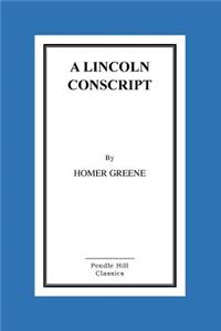 A Lincoln Conscript
