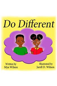 Do Different