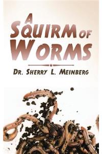 Squirm of Worms