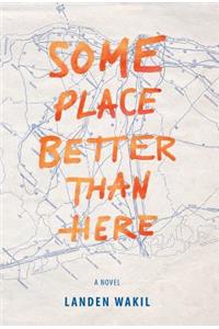 Some Place Better Than Here