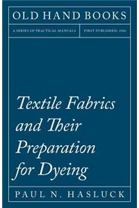 Textile Fabrics and Their Preparation for Dyeing