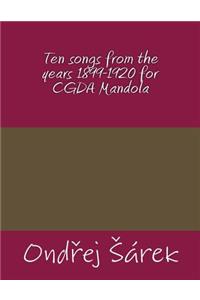 Ten songs from the years 1899-1920 for CGDA Mandola