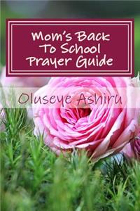 Mom's Back To School Prayer Guide